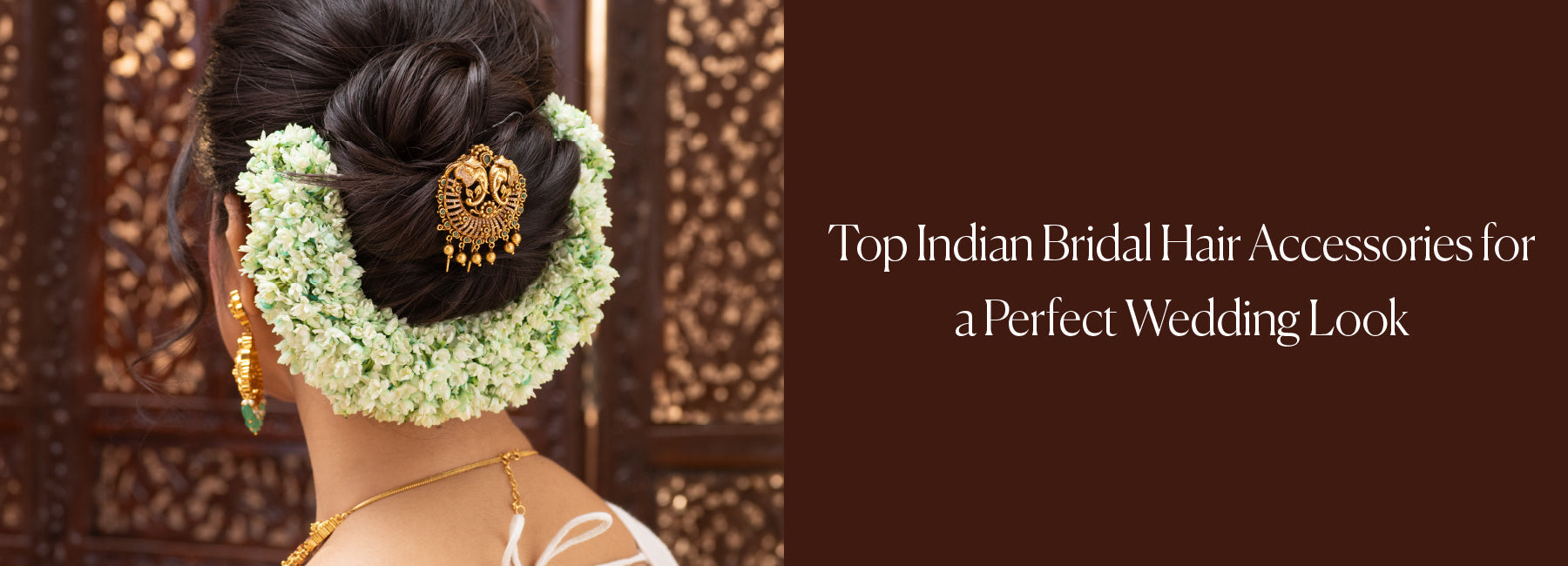 Top Indian Bridal Hair Accessories for a Perfect Wedding Look
