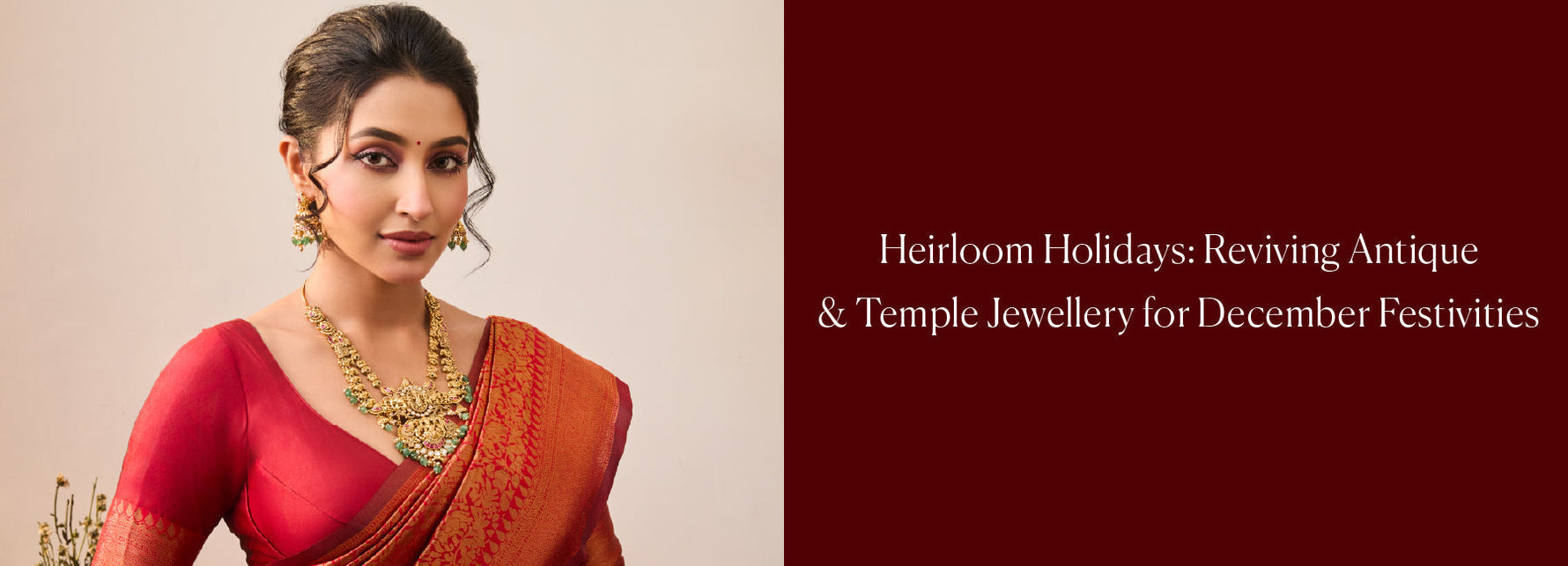 Heirloom Holidays: Reviving Antique & Temple Jewellery for December Festivities