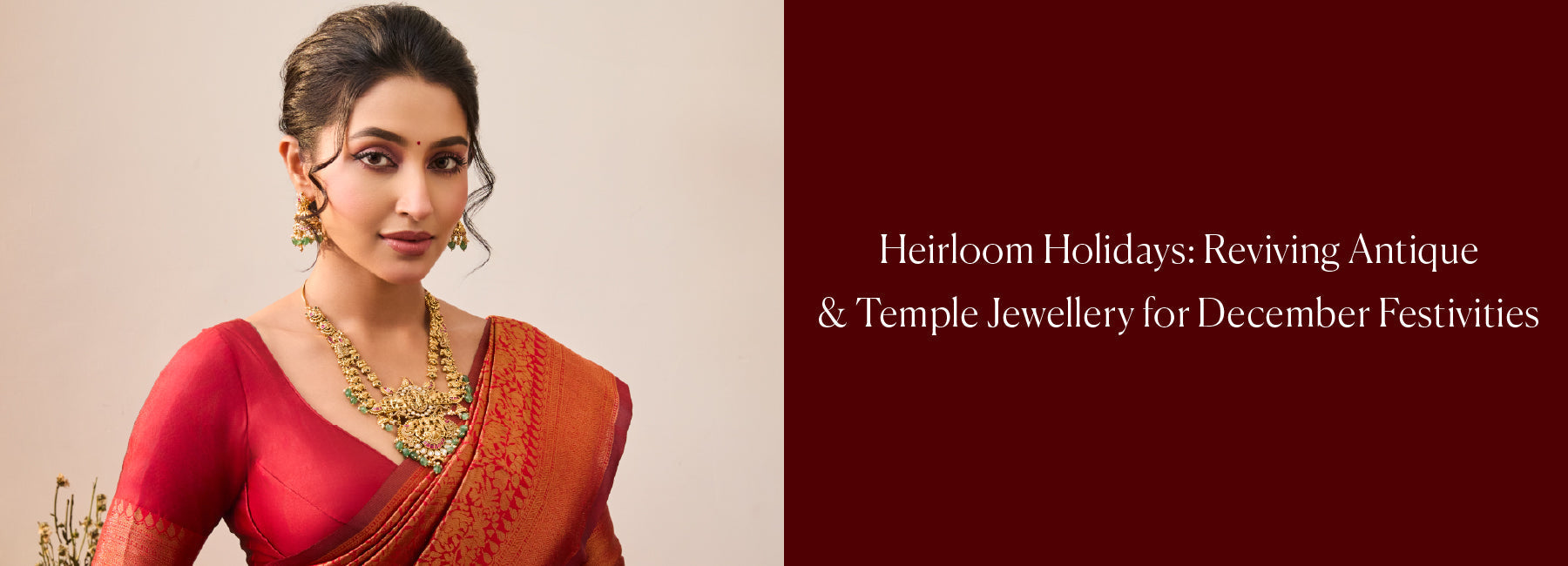 Heirloom Holidays: Reviving Antique & Temple Jewellery for December Festivities