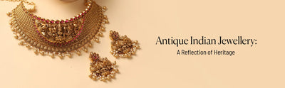 Antique Indian Jewellery: A Reflection of Heritage