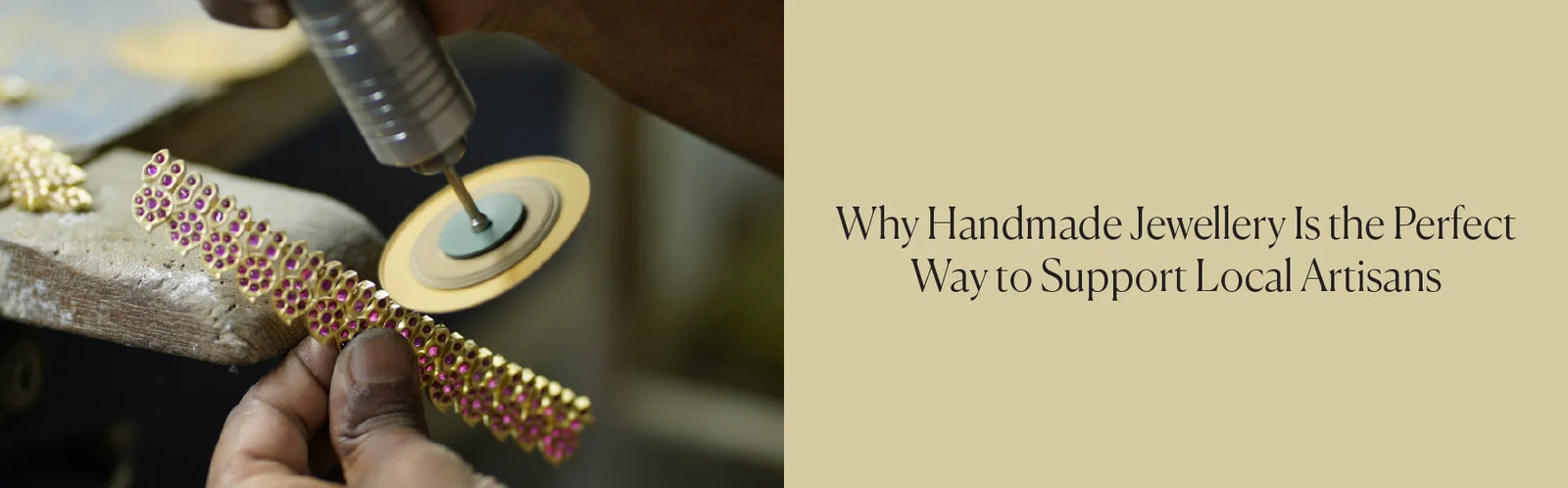 Why Handmade Jewellery Is the Perfect Way to Support Local Artisans